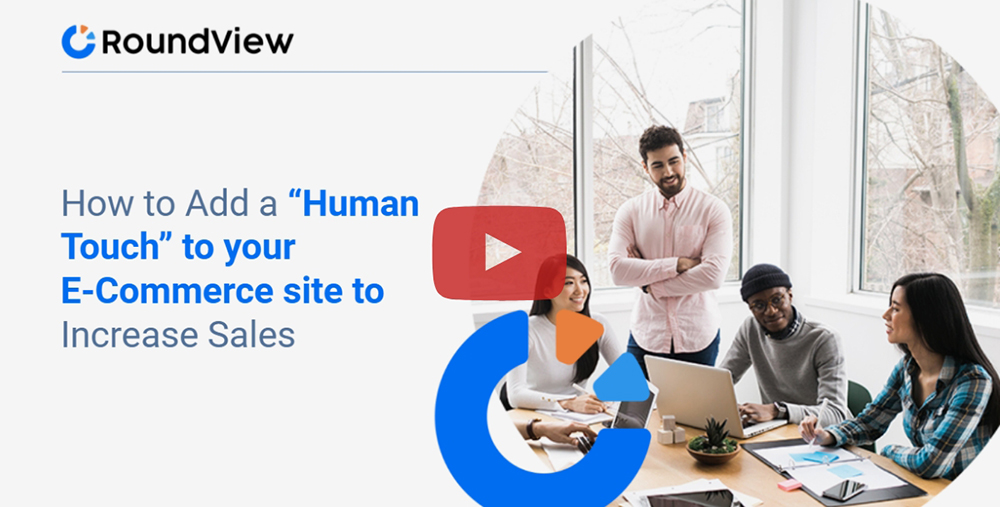How to Add a “Human Touch” and Increase Ecommerce Sales