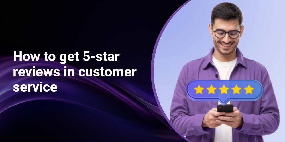 how-to-get-5-star-ratings-in-customer-service